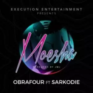 Obrafour - Moesha ft. Sarkodie
